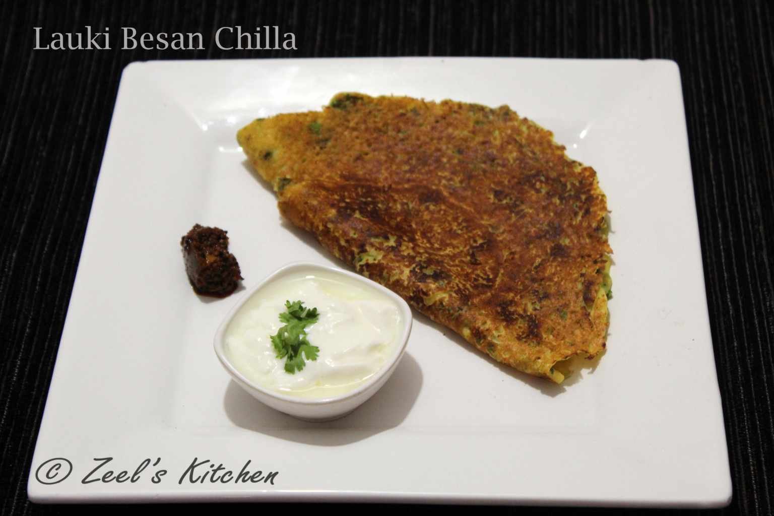 Lauki Besan Chilla Besan Lauki Chilla Recipe Recipe Zeel S Kitchen